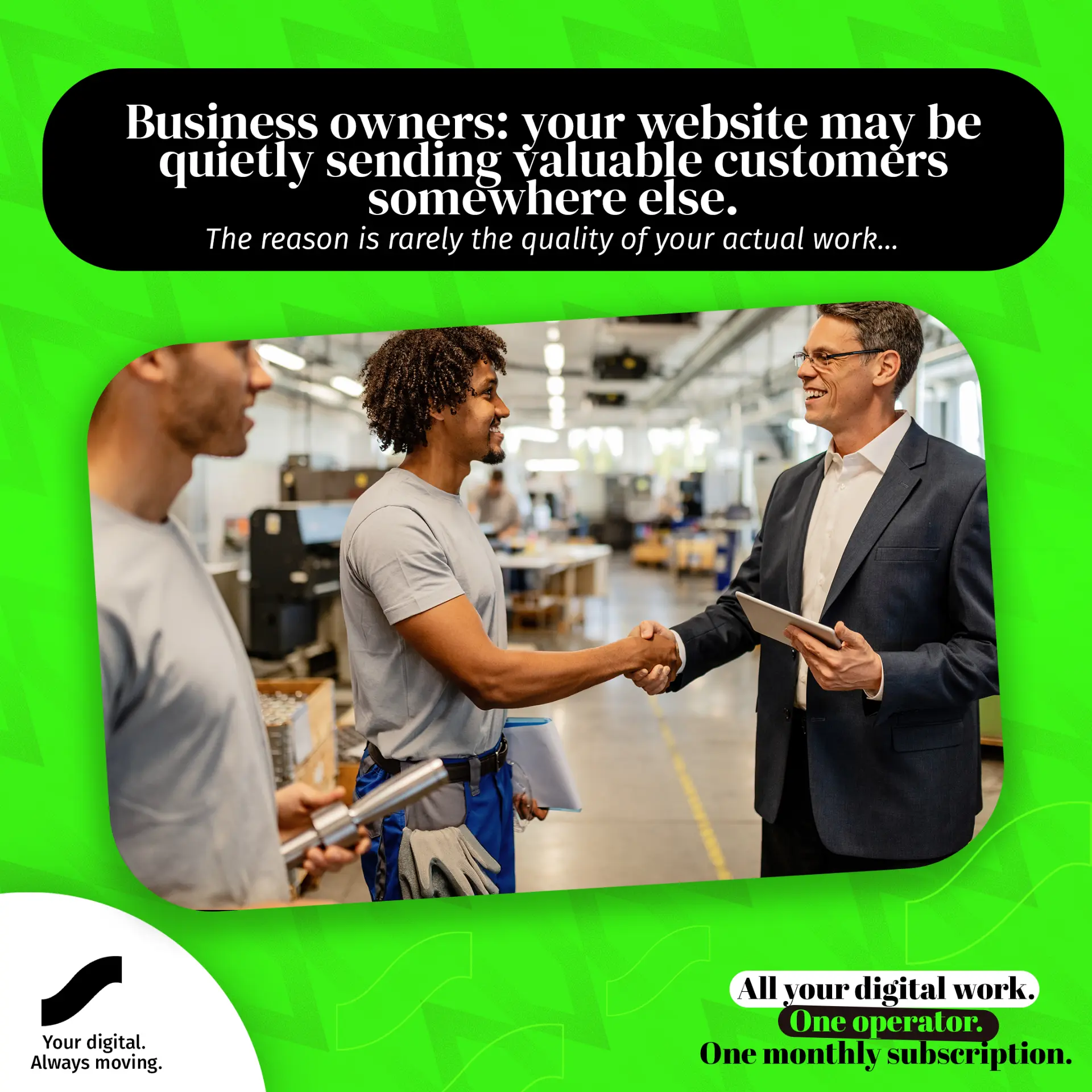 Business owners: your website may be quietly sending valuable customers somewhere else.